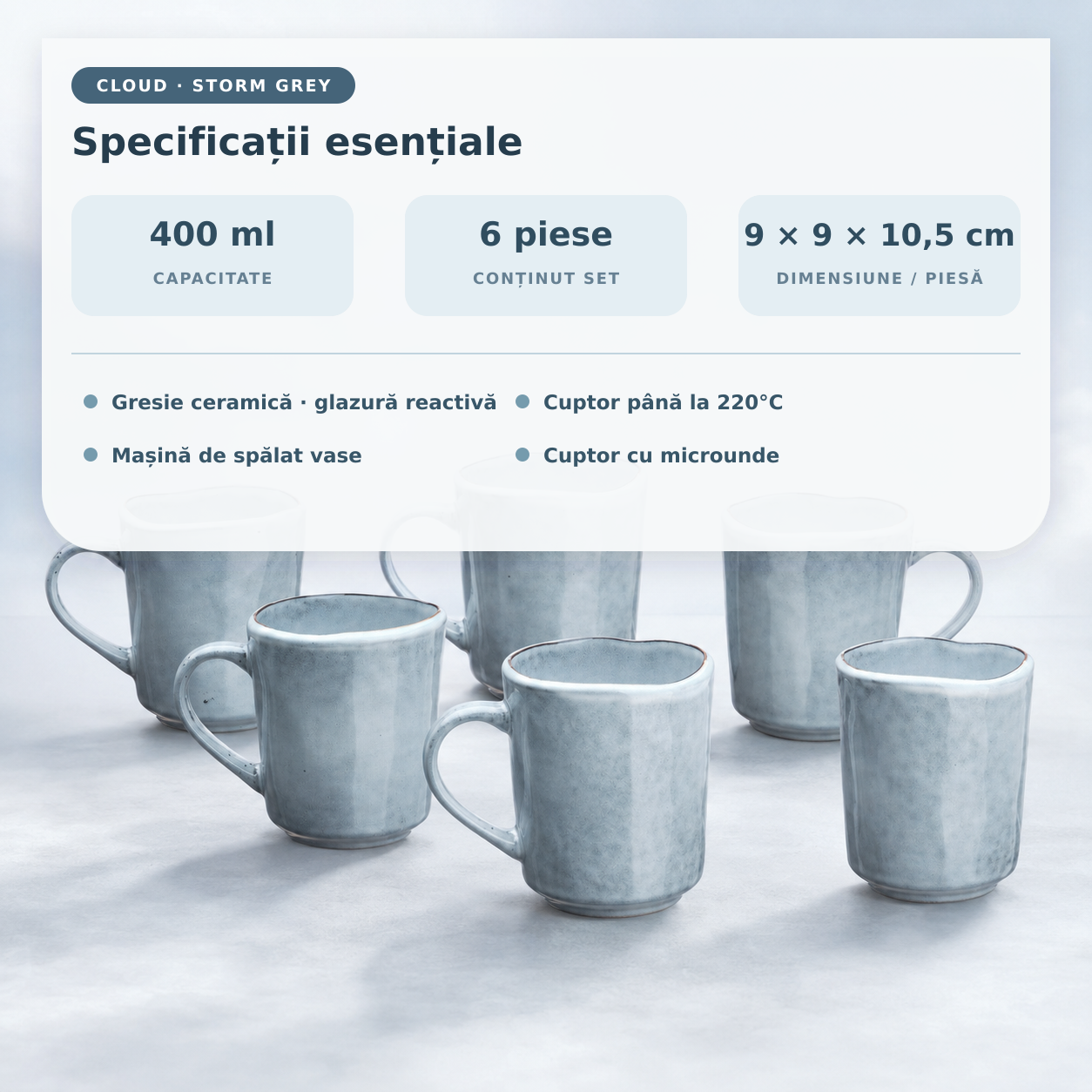 Cană CLOUD Storm Grey 400ml specificații tehnice set 6 piese